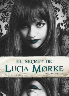 EL SECRET DE LUCIA MORKE | 9788424638290 | INES MACPHERSON