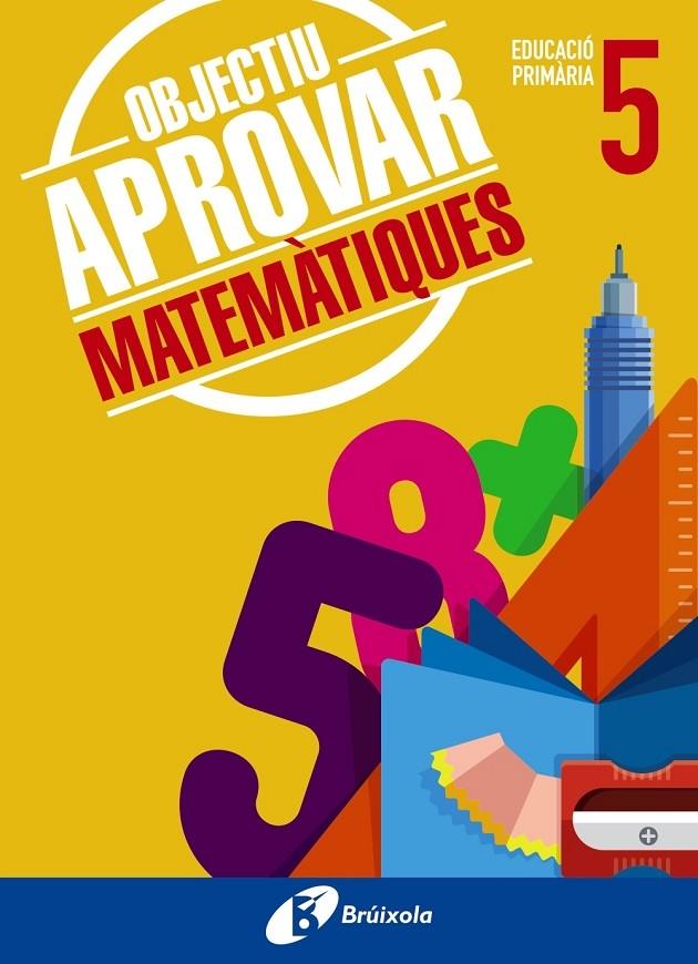 OBJECTIU APROVAR MATEMATIQUES 5 PRIMARIA | 9788499062099