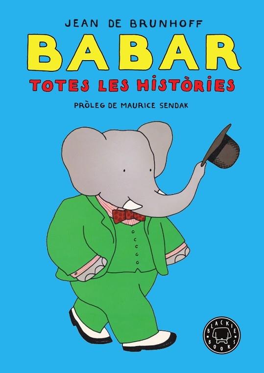 BABAR   TOTES LES HISTORIES | 9788418187018 | JEAN DE BRUNHOFF