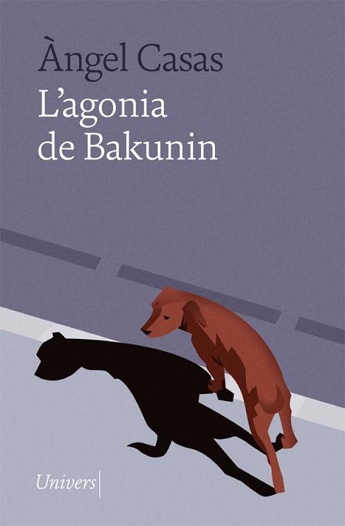 L'AGONIA DE BAKUNIN | 9788418887024 | ANGEL CASAS