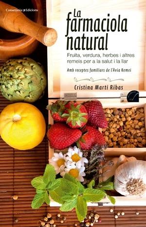 LA FARMACIOLA NATURAL | 9788415456407 | CRISTINA MARTI RIBAS