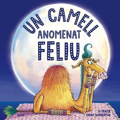 UN CAMELL ANOMENAT FELIU | 9788419094063 | LU FRASER / SARAH WARBURTON