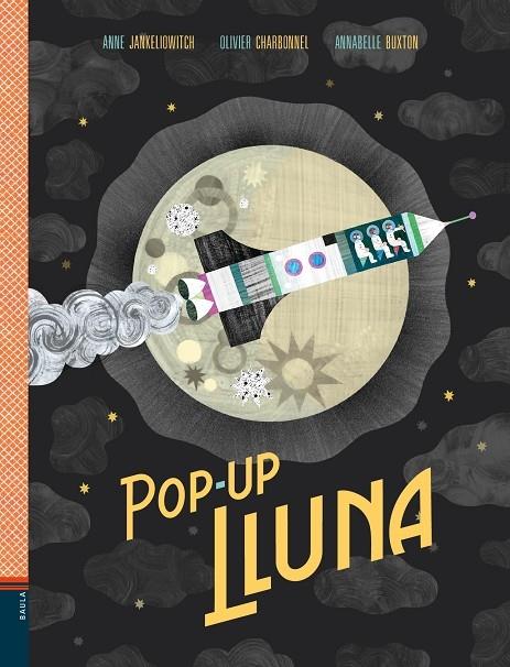 POP UP LLUNA | 9788447937516 | ANNE JANKELIOWITCH / OLIVIER CHARBONNEL / ANNABELL