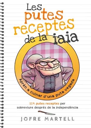 LES PUTES RECEPTES DE LA IAIA | 9788494261701 | JOFRE MARTELL