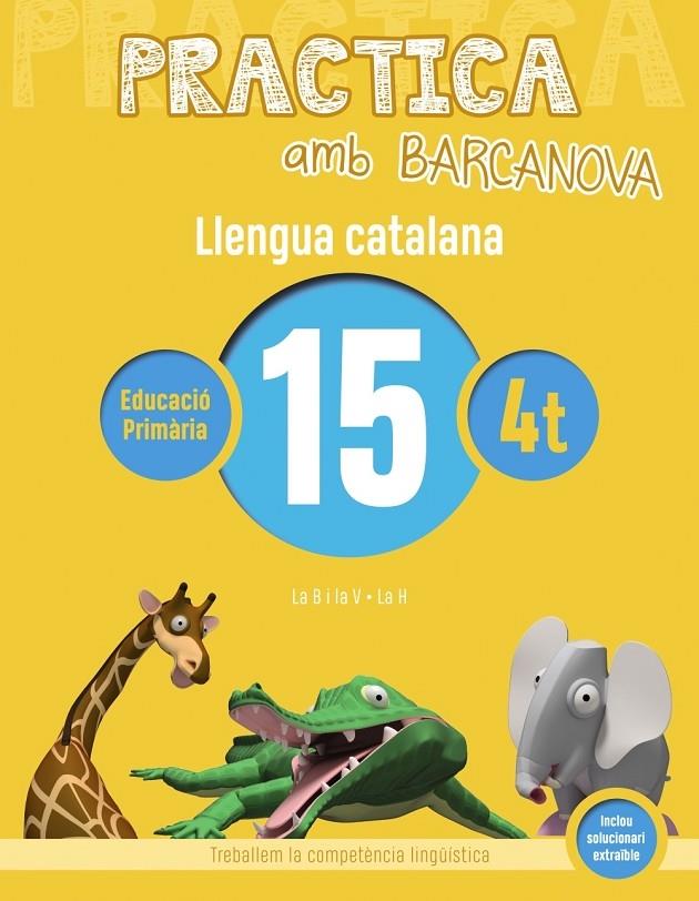 PRACTICA AMB BARCANOVA LLENGUA CATALANA 15 4T | 9788448945169