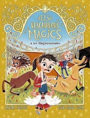 ELS RESCATADORS MAGICS A LES MAGIOLIMPIADES | 9788424669461 | SABRINA CATDOOR / DAVID SIERRA LISTON