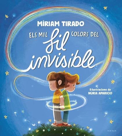 ELS MIL COLORS DEL FIL INVISIBLE | 9788419910059 | MIRIAM TIRADO