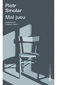 MAL JUEU | 9788416260997 | PIOTR SMOLAR