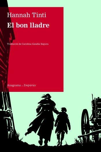 EL BON LLADRE | 9788497876179 | HANNAH TINTI