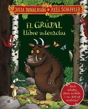 EL GRUFAL     LLIBRE INTERACTIU | 9788413492063 | JULIA DONALDSON / AXEL SCHEFFLER