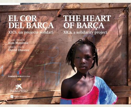 EL COR DEL BARÇA. XICS, UN PROJECTE SOLIDARI | 9788492758807 | DAVID DUSSTER