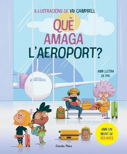 QUE S'AMAGA A L'AEROPORT ? | 9788413896830