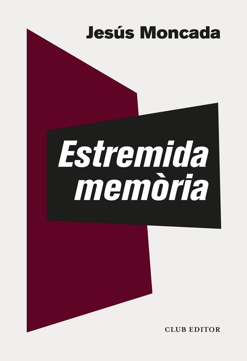 ESTREMIDA MEMORIA | 9788473293877 | JESUS MONCADA