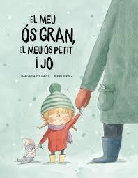 EL MEU OS GRAN, EL MEU OS PETIT I JO | 9788417123529 | MARGARITA DEL MAZO / ROCIO BONILLA