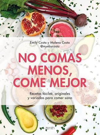 NO COMAS MENOS, COME MEJOR | 9788408257752 | EMILY COSTA / MALENA COSTA