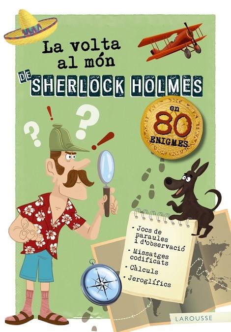 LA VOLTA AL MON DE SHERLOCK HOLMES  EN 80 ANIGMES | 9788417720179