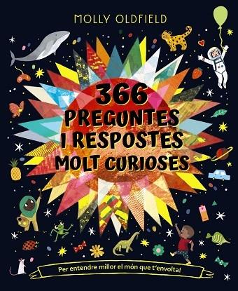 366 PREGUNTES I RESPOSTES MOLT CURIOSES | 9788413491677 | MOLLY OLDFIELD