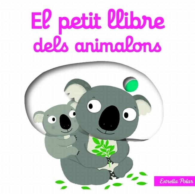 EL PETIT LLIBRE DELS ANIMALONS | 9788499327495