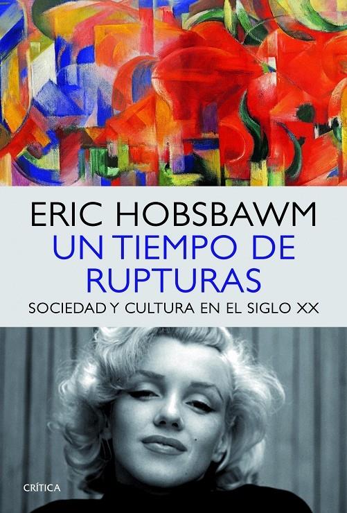 UN TIEMPO DE RUPTURAS | 9788498925760 | ERIC HOBSBAWN