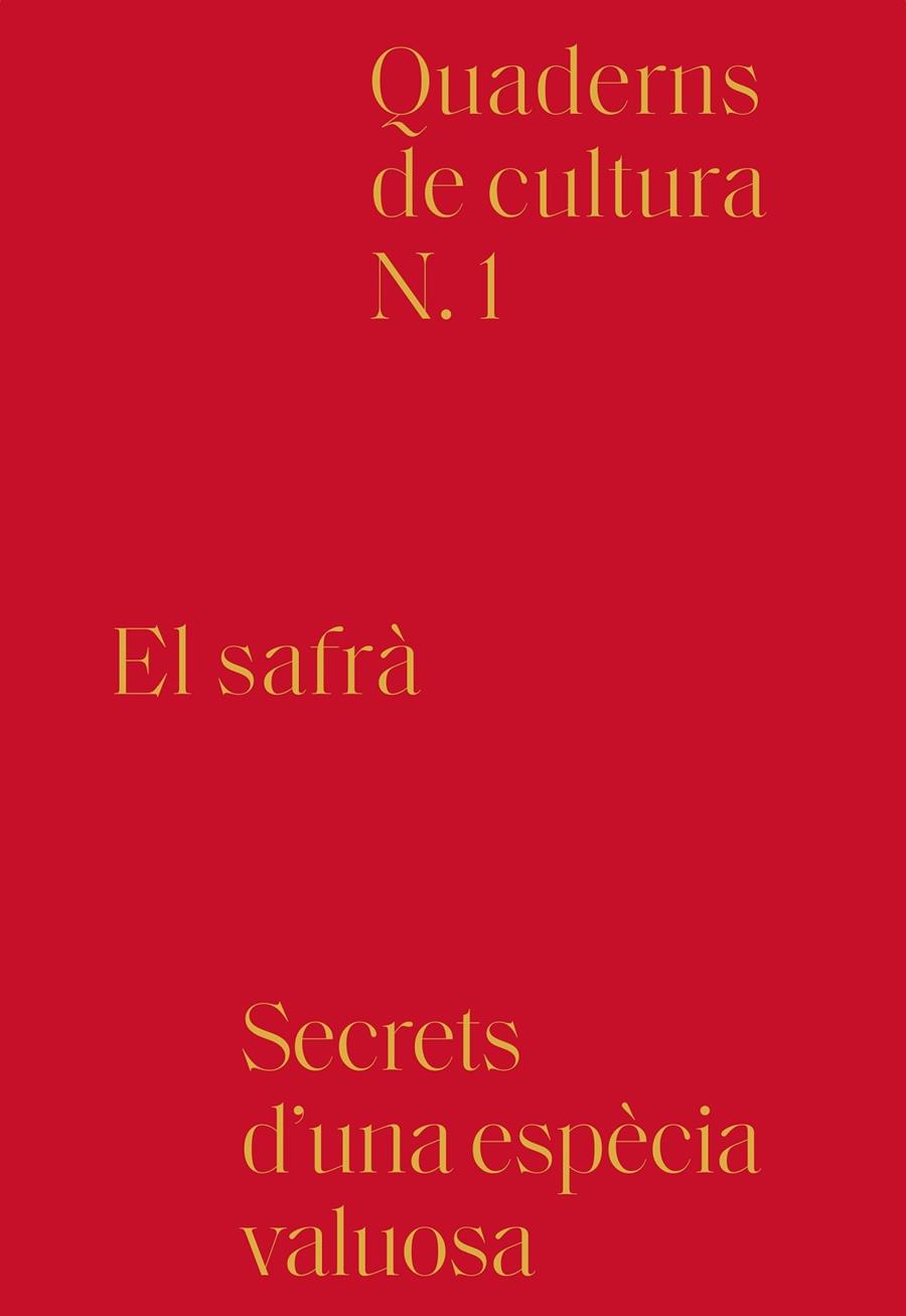 EL SAFRA   SECRETS D'UNA ESPECIA VALUOSA | 9788494756603