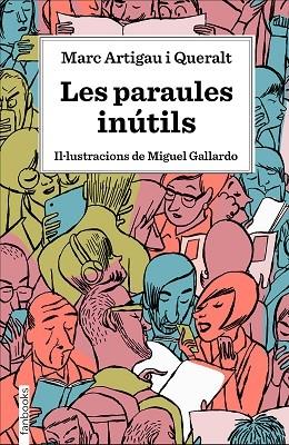 LES PARAULES INUTILS | 9788417515539 | MARC ARTIGAU QUERALT