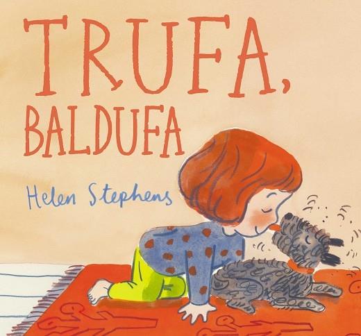 TRUFA, BALDUFA | 9788448867133 | HELEN STEPHENS