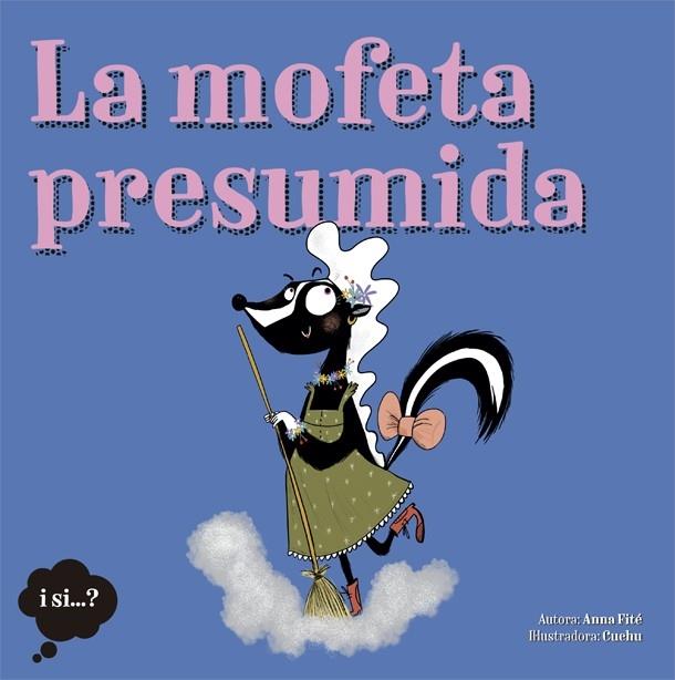 LA MOFETA PRESUMIDA | 9788424665388 | ANNA FITE / CUCHU