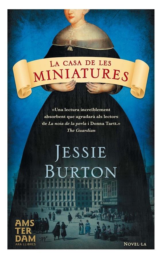 LA CASA DE LES MINIATURES | 9788415645535 | JESSIE BURTON