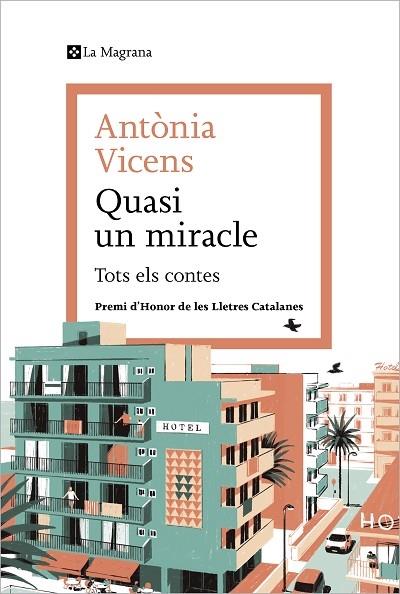 QUASI UN MIRACLE   TOTS ELS CONTES | 9788419013941 | ANTONIA VICENS