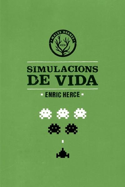 SIMULACIONS DE VIDA | 9788494188848 | ENRIC HERCE