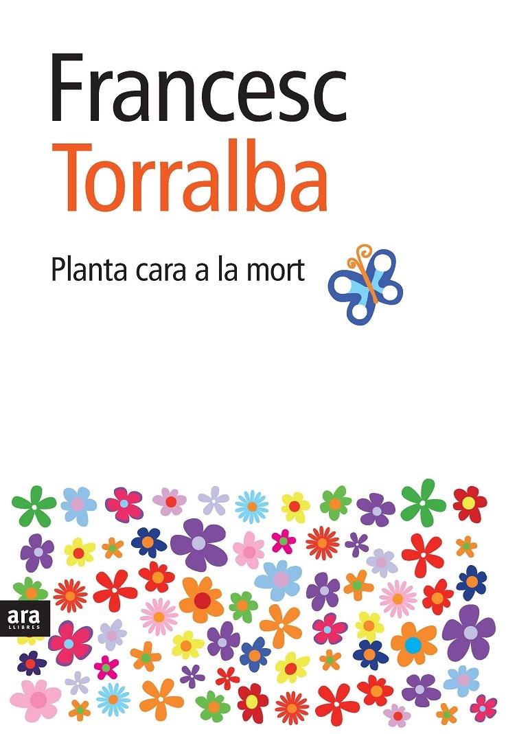 PLANTAR CARA A LA MORT | 9788492406975 | FRANCESC TORRALBA