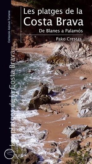 LES PLATGES DE LA COSTA BRAVA | 9788497918954 | PAKO CRESTAS