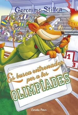 ES BUSCA ENTRENADOR PER A LES OLIMPIADES | 9788418134883 | GERONIMO STILTON