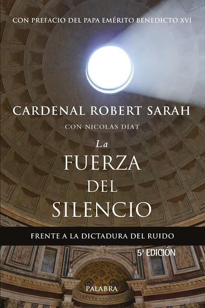 LA FUERZA DEL SILENCIO | 9788490616147 | CRDENAL ROBERT SARAH