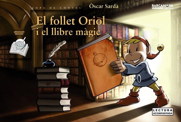 EL FOLLET ORIOL I EL LLIBRE MAGIC | 9788448930660 | OSCAR SARDA