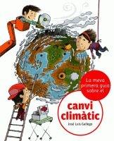 LA MEVA PRIMERA GUIA SOBRE EL CANVIA CLIMÀTIC | 9788424628864 | JOSÉ LUIS GALLEGO