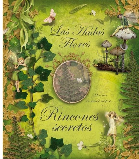 LAS HADAS FLORES . RINCONES SECRETOS | 9788484413844