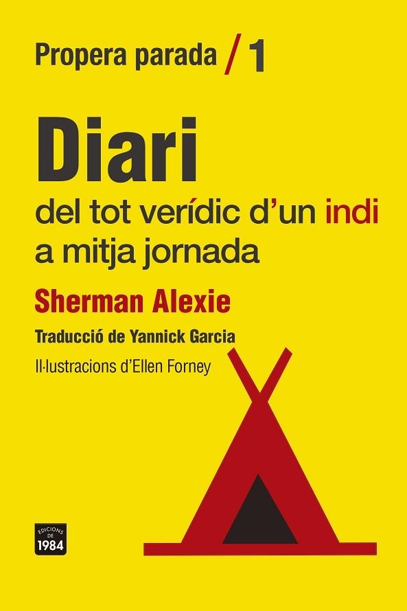 DIARI DEL TOT VERIDIC D'UN INDI A MITJA JORNADA | 9788418858307 | SHERMAN ALEXIE