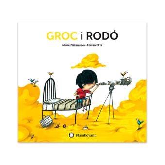 GROC I RODO | 9788494743207 | MURIEL VILLANUEVA / FERRAN ORTA