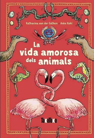 LA VIDA AMOROSA DELS ANIMALS | 9788417383220 | K. VON DER GATHEN