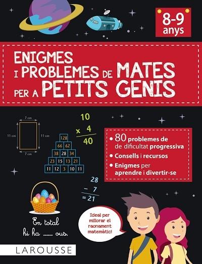 ENIGMES I PROBLEMES DE MATES PER A PETITS GENIS 8-9 ANYS | 9788418882913