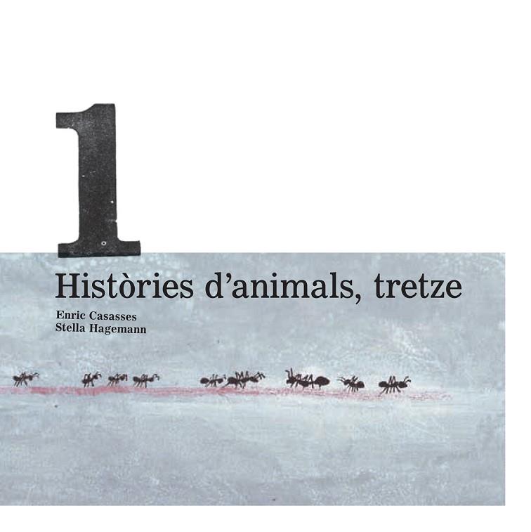 HISTORIES D¡ANIMALS , TRETZE | 9788415081395 | ENRIC CASASSES