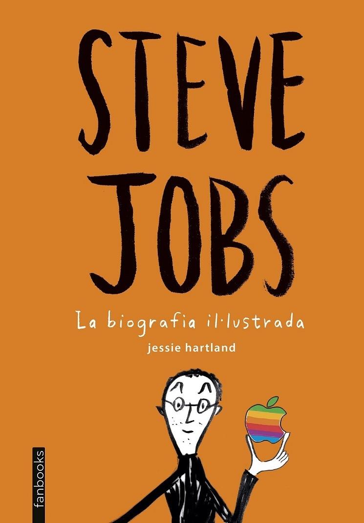 STEVE JOBS : LA BIOGRAFIA IL·LUSTRADA | 9788416297399 | JESSIE HARTLAND