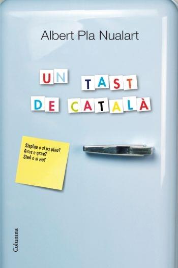 UN TAST DE CATALA | 9788466414203 | ALBERT PLA NUALART