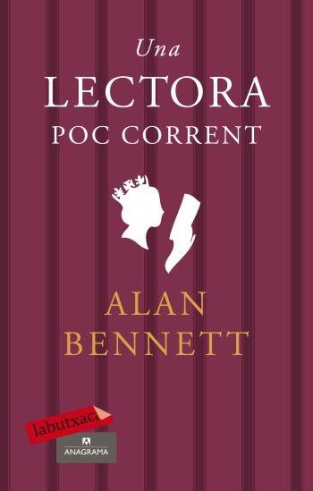 UNA LECTORA POC CORRENT | 9788499300900 | ALAN BENNETT