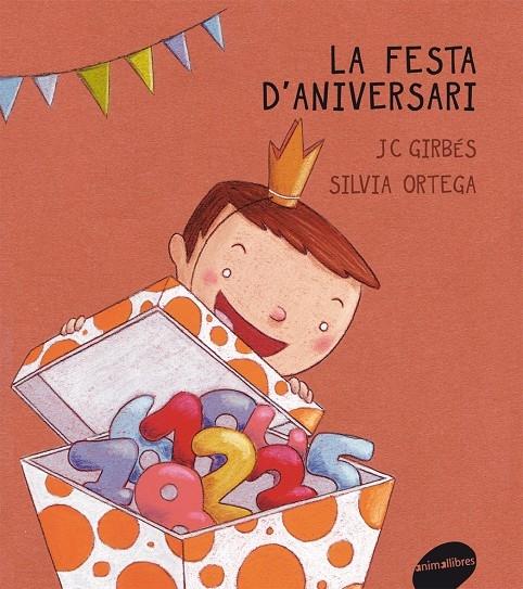 LA FESTA D'ANIVERSARI | 9788415095187 | JC GIRBES / SILVIA ORTEGA