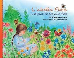 L'ABELLA FLORA I EL PRAT DE LES CINC FLORS | 9788412513707 | MARTA BUSQUETS / LISA LANDWEHR