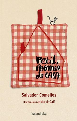 PETITS POEMES DE CASA | 9788418558757 | SALVADOR COMELLES / MERCE GALI