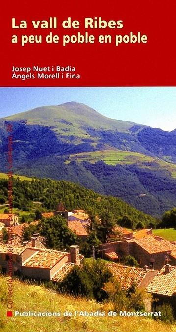 LA VALL DE RIBES A PEU DE POBLE EN POBLE | 9788498831276 | JOSEP NUET I BADIA / ÀNGELS MORELL I FINA