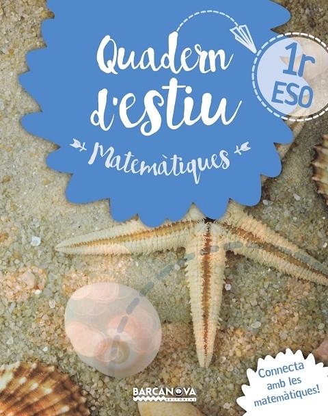 QUADERN D'ESTIU MATEMATIQUES 1 ESO | 9788448940195